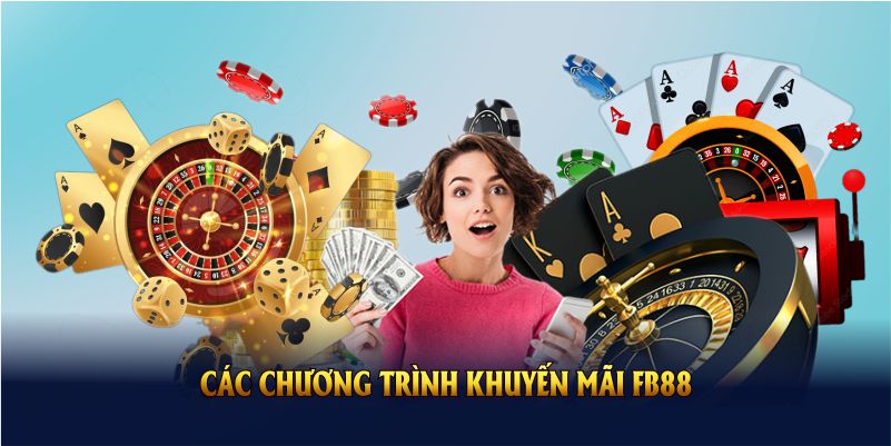 Các chương trình khuyến mãi FB88 cực Hot nên tham gia